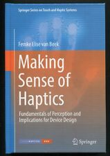 Making Sense of Haptics • Fundamentals for Device Design by Femke Elise van Beek - Des Moines - US