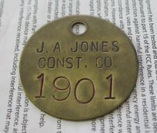 Vintage Tool Check Brass Tag - J. A. Jones Construction Company - 1901