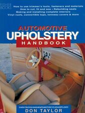 AUTOMOTIVE UPHOLSTERY HANDBOOK Taylor, Don Softcover