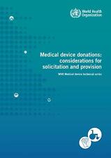 Medical Device Donations: Consideration for Solicitation and Provision by World - Fairfield - US