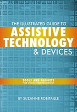 The Illustrated Guide to Assistive Technology & Devices: Tools A - US