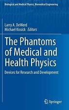 The Phantoms of Medical and Health Physics: Devices for Research and Development - Fairfield - US