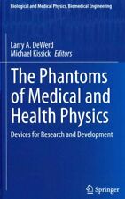 Phantoms of Medical and Health Physics : Devices for Research and Development... - Jessup - US