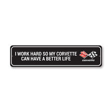 Chevy Corvette I Work Hard Metal Sign Chevrolet Automotive Car Man Cave Sports