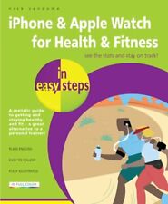 iPhone & Apple Watch for Health & Fitness in easy steps by Nick Vandome: New - Sparks - US