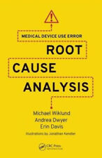 Medical Device Use Error: Root Cause Analysis by Wiklund, Michael - NZ