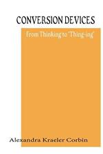 Conversion devices: Turning ideas into forms: Volume 3 (On the Ascent of Art)-, - US