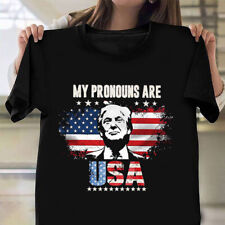 Trump My Pronouns Are USA Shirt 4Th Of July Donald Trump 2024 Tee Shirt Clothing