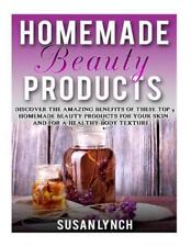 Homemade Beauty Products: Discover The Amazing Benefits Of These Top 9 Homemade