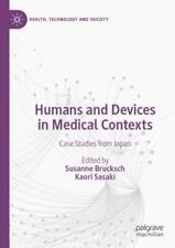 Humans and Devices in Medical Contexts : Case Studies from Japan, Paperback b... - Jessup - US