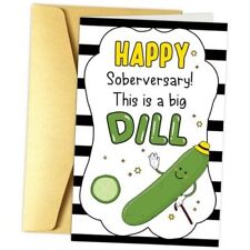 Cute Dill Sobriety Card, Funny Punny Sober Recovery Card for Women Men,Happy