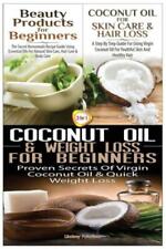 Beauty Products For Beginners & Coconut Oil For Skin Care & Hair Loss & Coc...