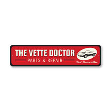 The Vette Doctor Chevy Corvette Metal Sign Chevrolet Automotive Car Man Cave