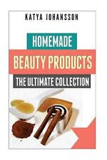 Homemade Beauty Products: The Ultimete Recipe Collection of Homemade Deodorant,