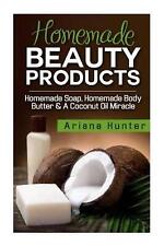 Homemade Beauty Products: Homemade Soap, Homemade Body Butter & A Coconut Oil Mi