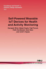 Self-Powered Wearable IoT Devices for Health and Activity Monitoring - GLOUCESTER - GB