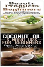 Beauty Products for Beginners & Coconut Oil & Weight Loss for Beginners by Linds