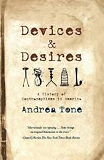 DEVICES AND DESIRES By Andrea Tone **Mint Condition** - US