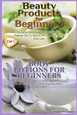 Beauty Products For Beginners & Body Lotions For Beginners