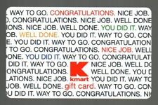 KMART Congratulations, Well Done, Nice Job ( 2007 ) Gift Card ( $0 )