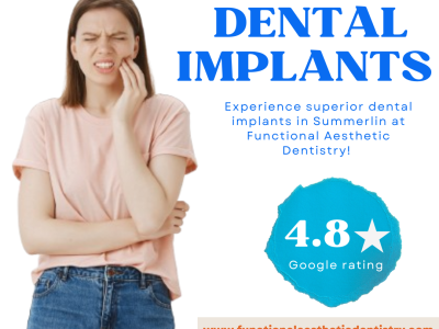 Experience Superior Dental Implant Solutions in Summerlin at Functional Aesthetic Dentistry